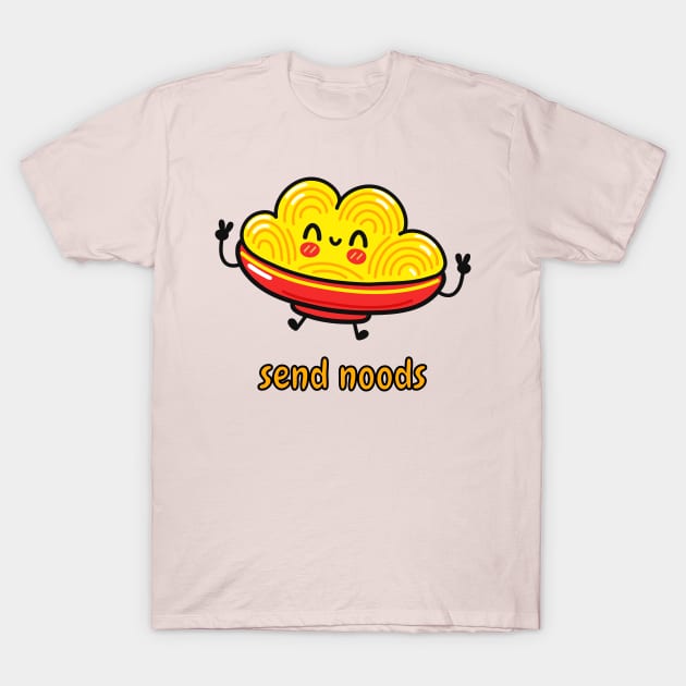 Send Noods - Funny Food Puns T-Shirt by BFPrintables